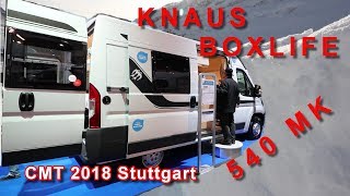 KNAUS BOXLIFE 540 MK RUNDGANG KASTENWAGEN CMT 2018 STUTTGART [upl. by Georgeanna]