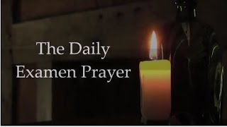 The Daily Examen Prayer [upl. by Anomer644]