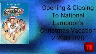 Opening amp Closing To National Lampoons Christmas Vacation 2 2004 DVD [upl. by Nothsa256]