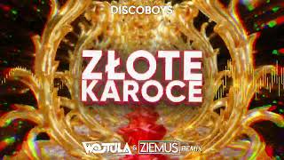 Discoboys  Złote karoce WOJTULA amp ZIEMUŚ REMIX [upl. by Campos390]