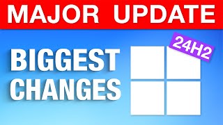 Windows 11 Major Annual Update 2024  Biggest Changes 24H2 [upl. by Ailerua]