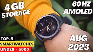 Top 5 Best Smartwatch Under 3000 2023 ⚡ Best Smartwatch Under 3000 With GPS Calling amp Amoled ⚡⚡ [upl. by Glarum434]