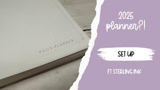 Setting up my 2025 Planner  Sterling Ink Undated Daily Planner [upl. by Kaylil]