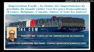 COMMENT DEVENIR IMPORTATEUR de PRODUITS  LA CHECK LIST INDISPENSABLE [upl. by Ttihw]