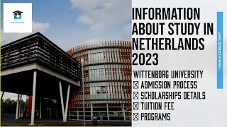 STUDY IN NETHERLANDS HOLLAND WITTENBORG UNIVERSITY  INFORMATION ABOUT STUDY IN NETHERLANDS 2023 [upl. by Wainwright]