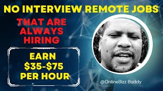 8 No Interview Remote Jobs That Are ALWAYS Hiring [upl. by Missak]