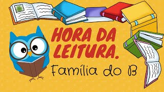 LEITURA DA LETRA B  ALFABETIZAÇÃO [upl. by Ravel15]