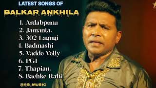 Balkar Ankhila new all songs 2024  Latest panjabi songs 2024  Balkar Ankhila Audio jukebox 2024 [upl. by Reynold]