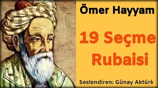 ÖMER HAYYAM RUBAİLERİ 1 Şiir Dinle Günay Aktürk [upl. by Felt394]