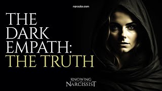 The Dark Empath  The Truth [upl. by Toms604]