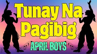 Tunay Na Pagibig  April Boys  Karaoke ♫ [upl. by Adlog563]