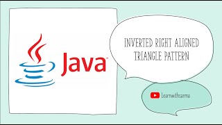 INVERTED RIGHT ALIGNED TRIANGLE PATTERNS  JAVA  PROGRAMMING [upl. by Eenad]