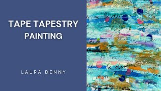 Tape Tapestry Painting [upl. by Alhahs]