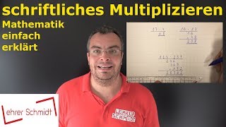 schriftlich Multiplizieren  Mathematik  einfach erklärt  Lehrerschmidt [upl. by Shwalb425]