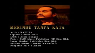 Merindu Tanpa Kata  Kapilla Official MV [upl. by Rhoads198]