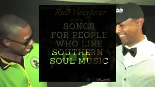 Songs for people who like Southern Soul Music [upl. by Woodward]