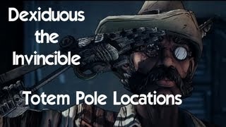 Borderlands 2  Totem Pole Locations for Dexiduous the Invincible Sir Hammerlock DLC [upl. by Naened]