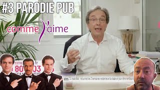 3 Parodie pub  comme jaime 2019 [upl. by Euqcaj]