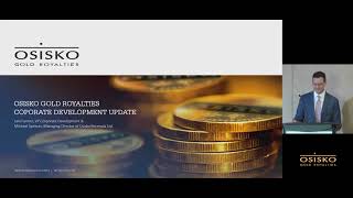 3  Osisko Gold Royalties Investor Day Corporate Development Update [upl. by Dahij291]