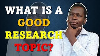 How to develop a good research topictitle as a student [upl. by Suiddaht]