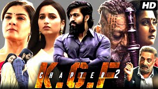 KGF Chapter 2 Full Movie In Hindi Dubbed  Yash Srinidhi Shetty Sanjay Dutt  Facts amp Review [upl. by Enirehtahc]