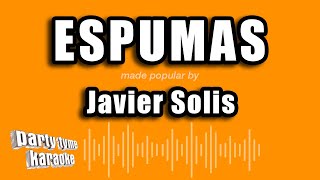 Javier Solis  Espumas Versión Karaoke [upl. by Aztinad840]