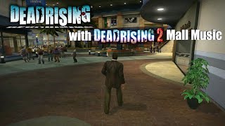 Dead Rising with Dead Rising 2 Mall Music [upl. by Church689]