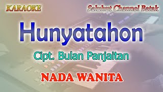 HUNYATAHON ll KARAOKE BATAK TERBARU ll CIPT BULAN PANJAITAN ll SILVIANI ARITONANG ll NADA WANITA ED [upl. by Nevaeh]