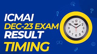 ICMAI EXAM DECEMBER 2023 RESULT TIMING CMA INTER AND FINAL DEC 2023 EXAM RESULT TIMING [upl. by Aidni]