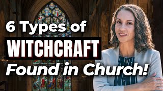 What You Need to Know About Witchcraft in the Church [upl. by Germann125]