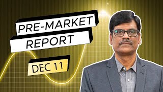 Pre Market Report 11Dec2023 [upl. by Iralam]