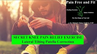 Patella Lateral Tilt Secret Knee Pain Relief Corrective Exercise [upl. by Eenhat669]