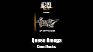 Street Rockaz Special  Queen Omega [upl. by Eidnas]