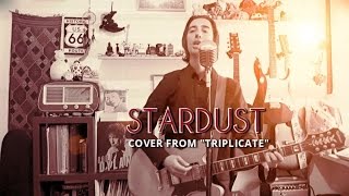 Bob Dylan  Stardust cover from TRIPLICATE [upl. by Aydni]