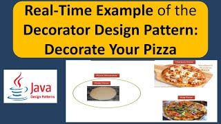 RealTime Example of the Decorator Design Pattern Decorate Your Pizza [upl. by Shafer]