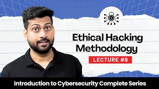 Introduction To Cyber Security 09  Ethical Hacking Methodology  Cybersecurity Training [upl. by Mayce]