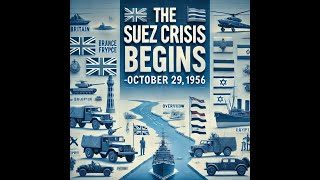 The Suez Crisis Begins Overview – October 29 1956 [upl. by Eenad]