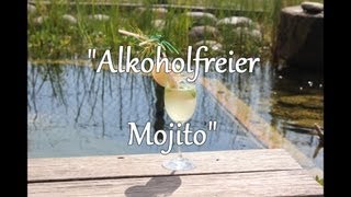 Alkoholfreier quotMojitoquot das perfekte Erfrischungsgetränk für den Sommer D [upl. by Ng]