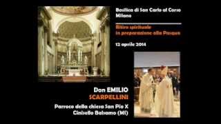 don EMILIO SCARPELLINI Ritiro spirituale Quaresima 2014 pt 1 [upl. by Rhody355]