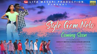 STYLE GEM NELO NEW HO FULL VIDEO SONG 2024 FT Lauken Banra amp Anita Singh Kuntiya [upl. by Hirschfeld]