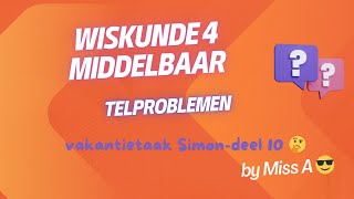 1526 VAKANTIETAAK 4e middelbaar 10 TELPROBLEMEN  voor SIMON en alle anderen 😎 [upl. by Demetre933]