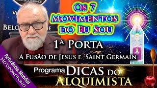 Os 7 Movimentos do Eu Sou  1ª Porta  Alcides Melhado Filho  12042018 [upl. by Ibok114]