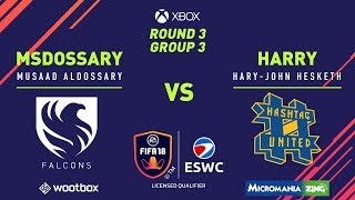 ESWC Fifa18 Paris Global Series Qualifier  Xbox  MsDossary vs Harry  Round 3  Group 3 [upl. by Evita528]