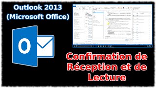 Tuto Outlook 2013  Confirmation de réception et de lecture [upl. by Innattirb]