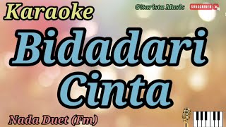 Karaoke Bidadari Cinta  Nada Duet [upl. by Yemerej655]