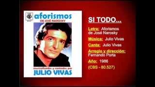 Julio Vivas  Si Todo  Aforismos de José Narosky musicalizados [upl. by Alam4]