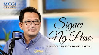 Sigaw ng Puso  Composed by Kuya Daniel Razon  Official Music Video [upl. by Carlson808]