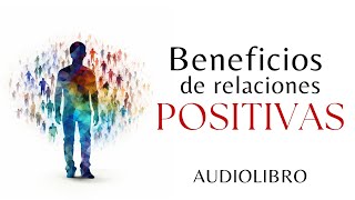 Descubre las relaciones que te inspiran  Audiolibro completo en español [upl. by Annoled]