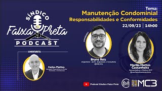 21 Síndico Faixa Preta Podcast  MC3 • Manutenção Condominial  Responsabilidades e Conformidades [upl. by Rebmit348]