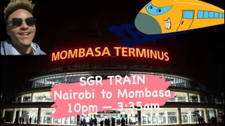 SGR Train trip from Nairobi to Mombasa at Night 😯 [upl. by Allebara161]